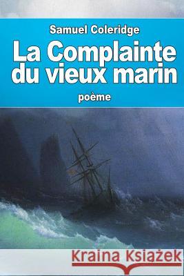 La Complainte du vieux marin Barbier, Auguste 9781530787876