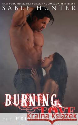 Burning Love: Hell Yeah! Sable Hunter 9781530788767