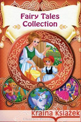 Fairy Tales Collection Charles Perrault 9781530788927