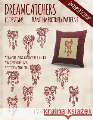 Dreamcatchers Hand Embroidery Patterns Stitchx Embroidery 9781530788934 Createspace Independent Publishing Platform