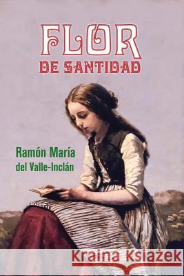 Flor de Santidad Ramon Maria De 9781530799817 Createspace Independent Publishing Platform