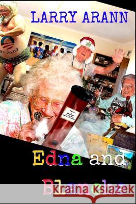 Edna and Blanche Larry Arran 9781530800155