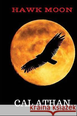 Hawk Moon Cal Athan 9781530800414