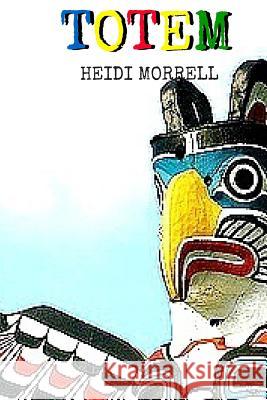 Totem Heidi Morrell 9781530800988