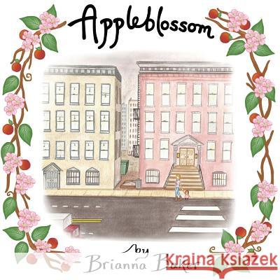 Appleblossom Brianna Baker 9781530802326
