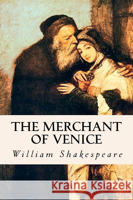 The Merchant of Venice William Shakespeare 9781530814282 Createspace Independent Publishing Platform