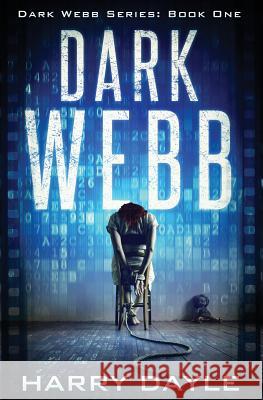 Dark Webb Harry Dayle 9781530815777 Createspace Independent Publishing Platform