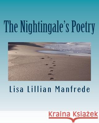 The Nightingale's Poetry The Nightingale and the Rose B Bassless Alamy                                    Lisa Lillian Manfrede 9781530823475