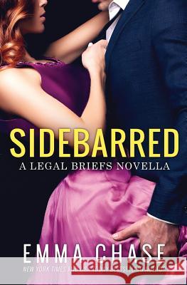 Sidebarred Emma Chase 9781530825318