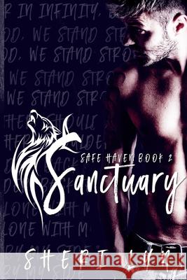 Sanctuary Sheri Lyn 9781530827886 Createspace Independent Publishing Platform