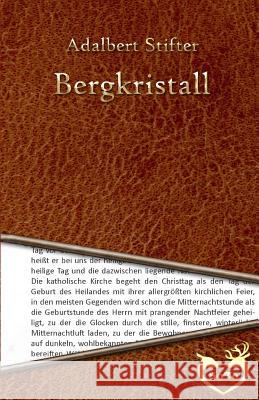 Bergkristall Adalbert Stifter 9781530833948 Createspace Independent Publishing Platform