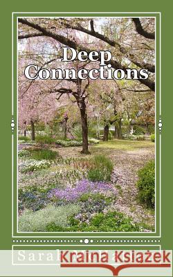 Deep Connections Sarah McHatton 9781530846924 Createspace Independent Publishing Platform