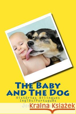 The Baby and The Dog: Histórias Bilíngues - Inglês/Português Gomes, Nelson 9781530852857