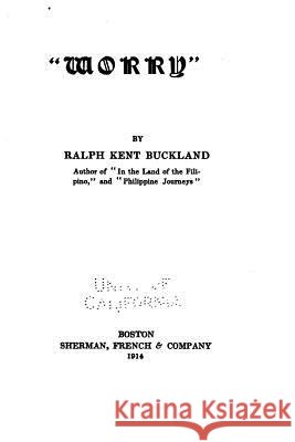 Worry Ralph Kent Buckland 9781530853205