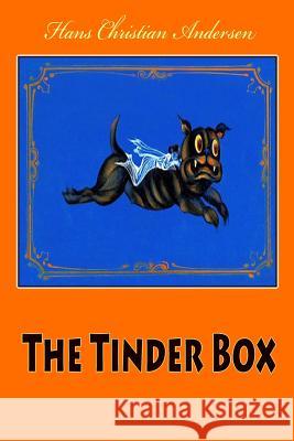 The Tinder Box Hans Christian Andersen 9781530853724