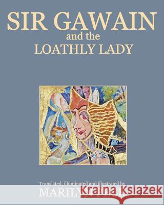 Sir Gawain and the Loathly Lady Marilyn Peck 9781530859023 Createspace Independent Publishing Platform