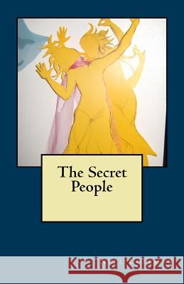 The Secret People: Are they real? Terio, Jody 9781530861743 Createspace Independent Publishing Platform