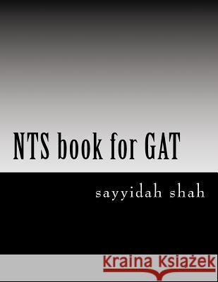 NTS book for GAT Sayyidah Shah 9781530864034 Createspace Independent Publishing Platform