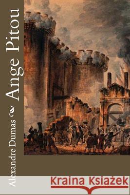 Ange Pitou Alexandre Dumas 9781530864393 Createspace Independent Publishing Platform