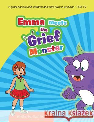 Emma meets the Grief Monster Trauco, Gail 9781530868254 Createspace Independent Publishing Platform