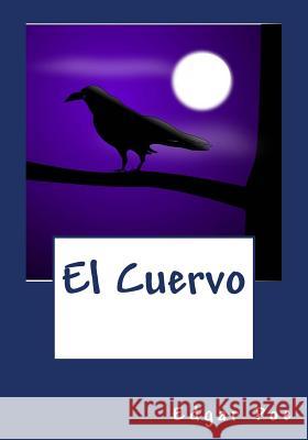 El Cuervo Edgar Allan Poe 9781530870110