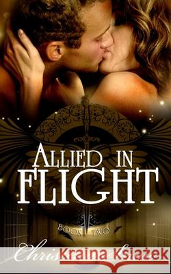 Allied in Flight Christina Snow Sarah Negovetich 9781530871513 Createspace Independent Publishing Platform