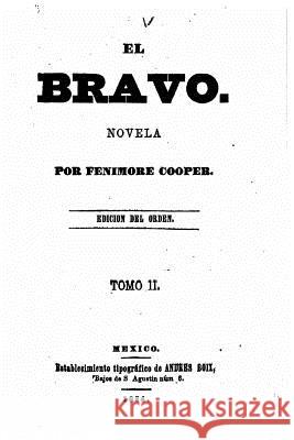 El Bravo, Novela Fenimore Cooper 9781530873364