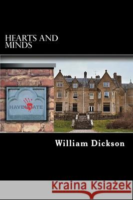 Hearts and Minds William Dickson 9781530875085