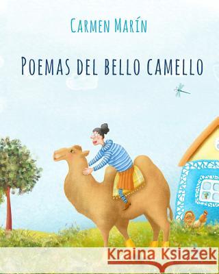 Poemas del bello camello Natalya Berezina Carmen Marin 9781530876549 Createspace Independent Publishing Platform