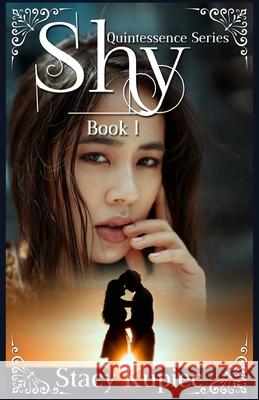 Shy Stacy Kupiec 9781530878048 Createspace Independent Publishing Platform