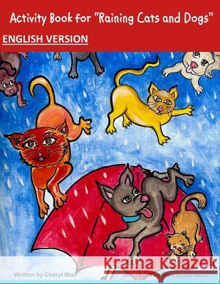 Activity Book for Raining Cats and Dogs Mrs Mary Elizabeth Donley-Slover 9781530881727