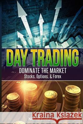 Day Trading Warrick Liversedge 9781530882724 Createspace Independent Publishing Platform