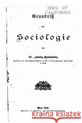 Grundriss Der Soziologie Ludwig Gumplowicz 9781530884711