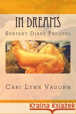 In Dreams Cari Lynn Vaughn 9781530906239