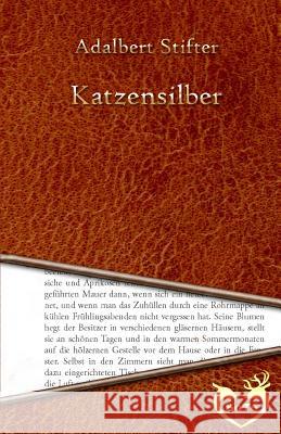 Katzensilber Adalbert Stifter 9781530913824