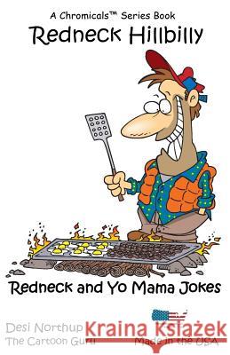 Hillbilly Redneck: Jokes & Cartoons Desi Northup 9781530913893 Createspace Independent Publishing Platform
