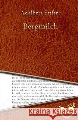 Bergmilch Adalbert Stifter 9781530914036