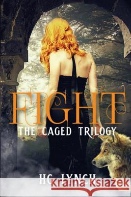 Fight H. G. Lynch 9781530914166 Createspace Independent Publishing Platform