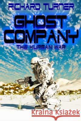 Ghost Company MR Richard Turner 9781530915309