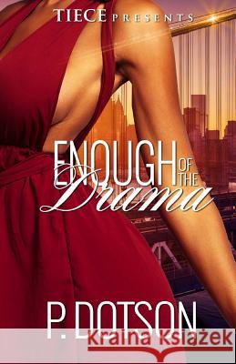 Enough Of the Drama Dotson, P. 9781530917570