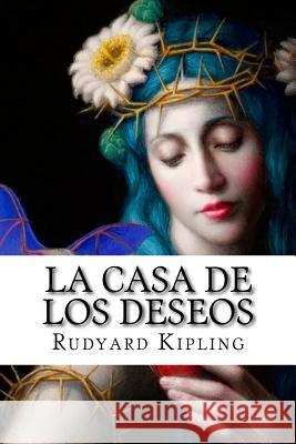 La Casa de los Deseos Hollybooks 9781530918706 Createspace Independent Publishing Platform