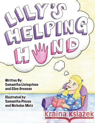 Lily's Helping Hand First Team 1676 Th Samantha Livingstone Kevin Killian 9781530919154
