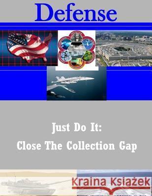 Just Do It: Close The Collection Gap Penny Hill Press 9781530923700 Createspace Independent Publishing Platform