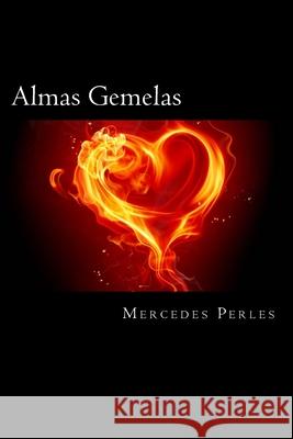 Almas Gemelas Mercedes Perles 9781530925919 Createspace Independent Publishing Platform