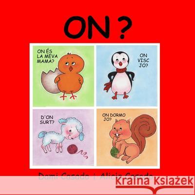 On? Dami Casado Dami Casado Alicia Casado 9781530929788 Createspace Independent Publishing Platform
