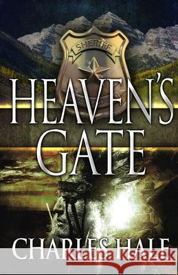 Heaven's Gate Charles D. Hale 9781530933334