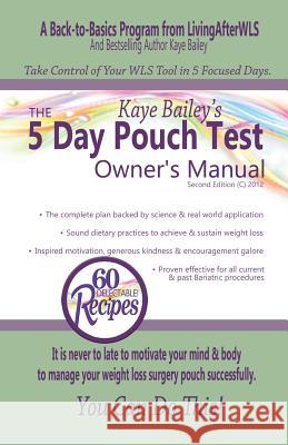 The 5 Day Pouch Test Owner's Manual Kaye Bailey 9781530933594 Createspace Independent Publishing Platform