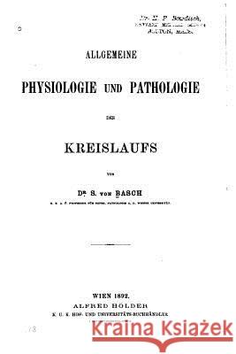 Allgemeine Physiologie und Pathologie Basch, S. Von 9781530941636