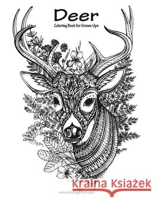 Deer Coloring Book for Grown-Ups 1 Nick Snels 9781530941889 Createspace Independent Publishing Platform
