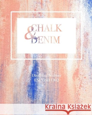 Chalk & Denim David Scribner 9781530944699